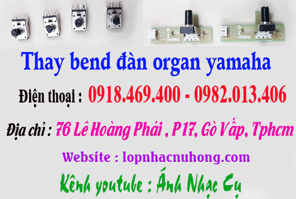 Chỗ thay bend, sửa bend đàn organ tại gò vấp, tphcm, sài gòn