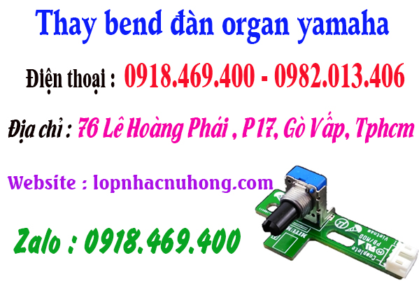 Chỗ thay bend, sửa bend đàn organ tại gò vấp, tphcm, sài gòn
