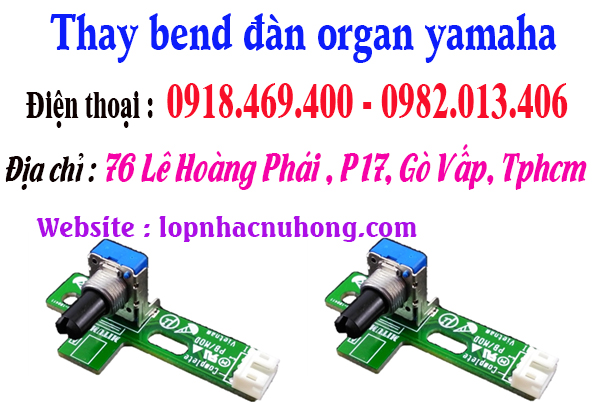Chỗ thay bend, sửa bend đàn organ tại gò vấp, tphcm, sài gòn