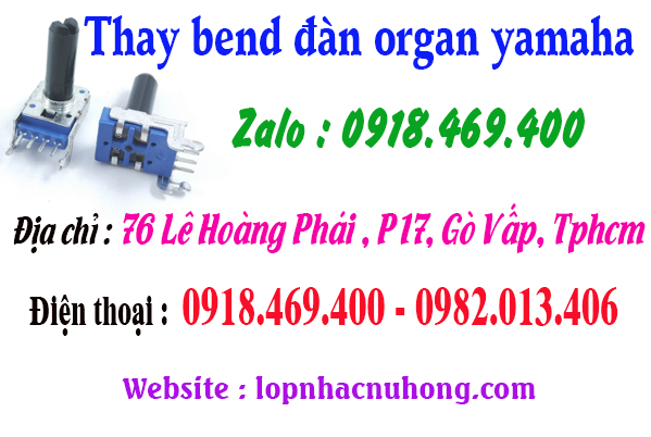 Chỗ thay bend, sửa bend đàn organ tại gò vấp, tphcm, sài gòn